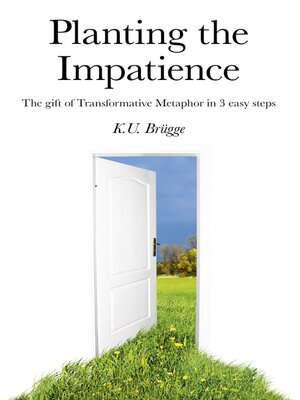 cover image of Planting the Impatience